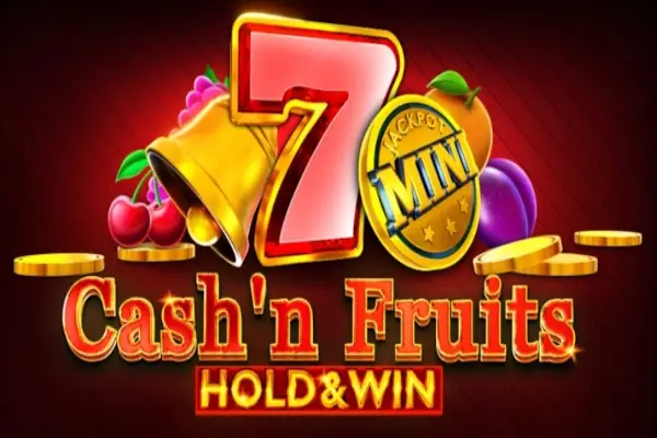Cash'n Fruits Hold & Win Logo