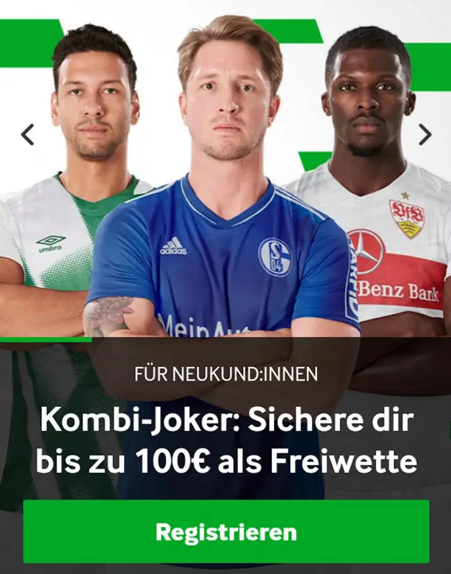 Hol dir den Bonus in Form einer Freiwette von bis zu € 100.