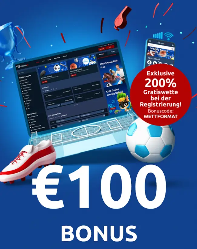 200 % bis zu € 100 Bonus Freebet