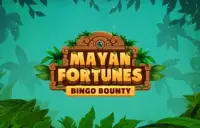 Mayan Fortunes: Bingo Bounty Logo