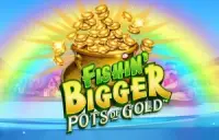 Fishin' Bigger Pots of Gold Logo